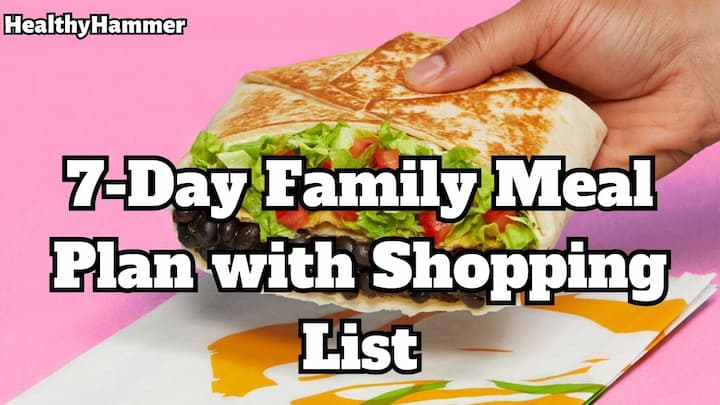 7-Day Family Meal Plan with Shopping List